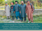 Advocating for Change: Syed Basharat Hussain Addresses Key Issues Faced by the Gujjar-Bakerwal Community in Shopian