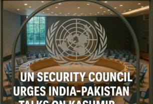 UN Security Council Calls for Peaceful Dialogue Between India and Pakistan Over Kashmir Tensions