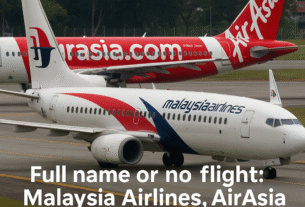 Full Name or No Flight Why Malaysia Airlines and AirAsia Are Asking You to Match Your Booking Name with Your ID